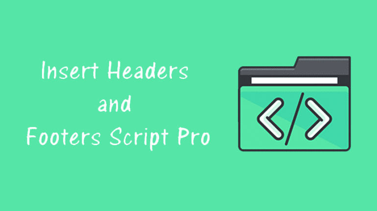 HT Script Pro - Insert Headers and Footers Script Plugin